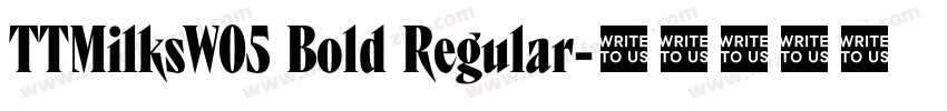 TTMilksW05 Bold Regular字体转换
